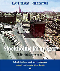 Stockholms järnvägar del 2 - Centralstation och Norra stambanan