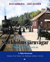 Stockholms järnvägar del 5 - Södra förorterna