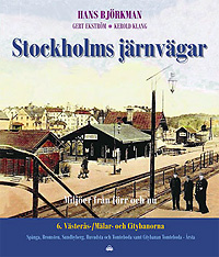 Stockholms järnvägar del 6 - Västerås-, Mälar- och Citybanorna